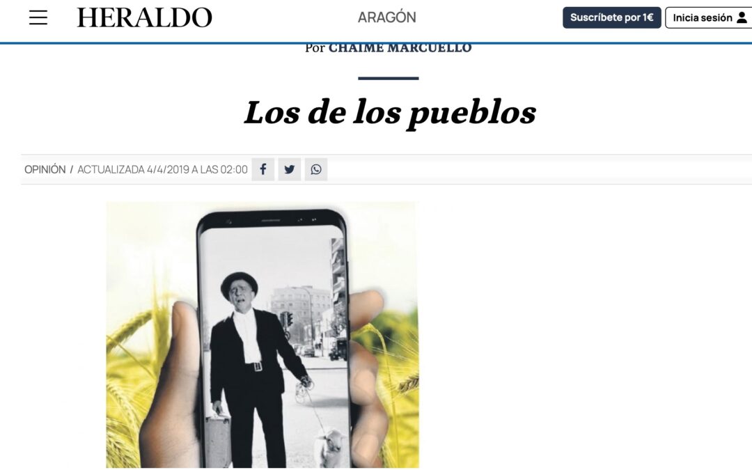 “Los de los pueblos” Heraldo de Aragón Chaime Marcuello 