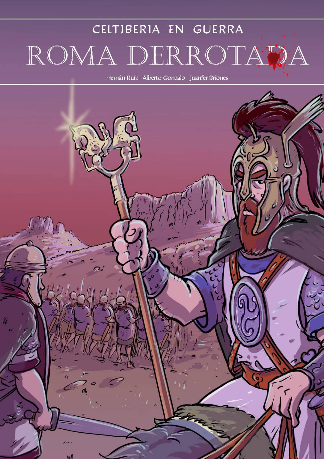 Portada del comic Celtibería libre Roma derrotada. 